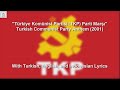 Türkiye Komünist Partisi Marşı - Turkish Communist Party Anthem - With Lyrics