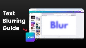 How to Blur Text in Canva
