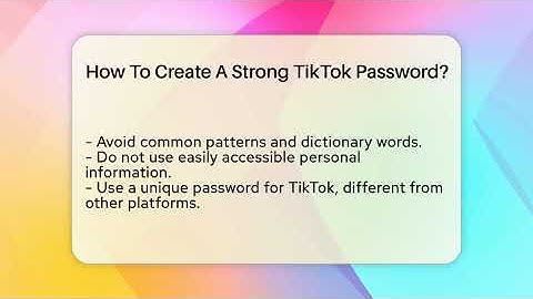 How To Create A Strong TikTok Password? - Everyday-Networking