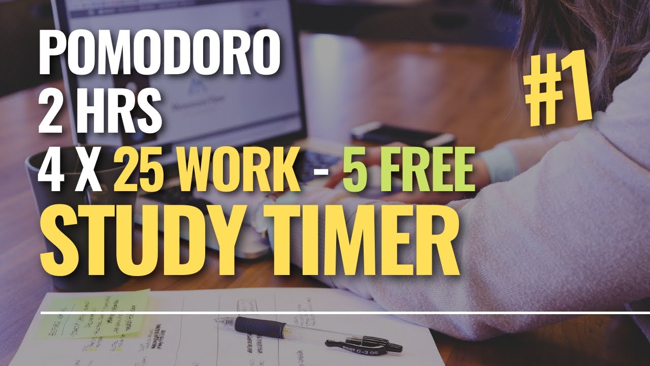 Productivity - Pomodoro Technique 4 x 25 min - Study Timer 2h - YouTube