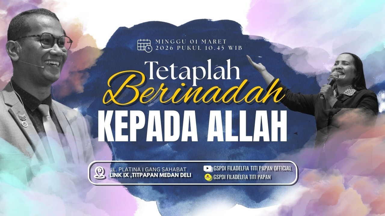 Siaran Langsung | Ibadah Raya - Minggu, 1 Maret 2026 | GSPDI Filadelfia - Titi Papan