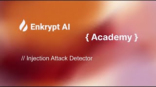 Enkrypt AI Injection Attack Detector