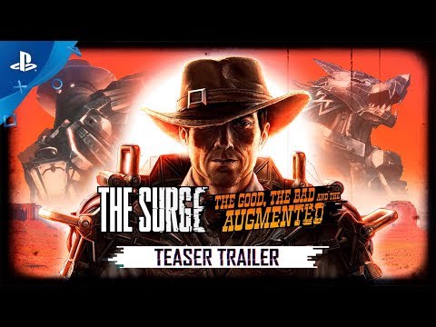 The Surge - The Good, the Bad, and the Augmented Teaser Trailer| PS4
