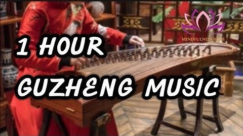 Relaxing 1 Hour Guzheng Music