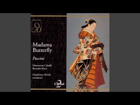 Puccini: Madama Butterfly: Bimba, Bimba Non Piangere (Act One)