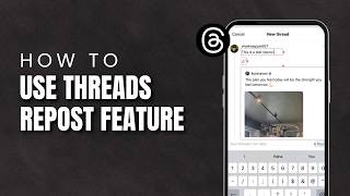 How To Use Threads Repost Feature (2026) | Repost Posts
