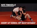 Wrestling Moves with Nathan Tomasello: Short Sit Hip Heist Cutaway | RUDIS