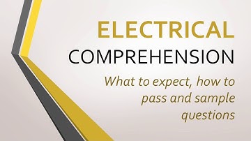 Electrical Comprehension Tests; what to expect, how to pass, sample questions