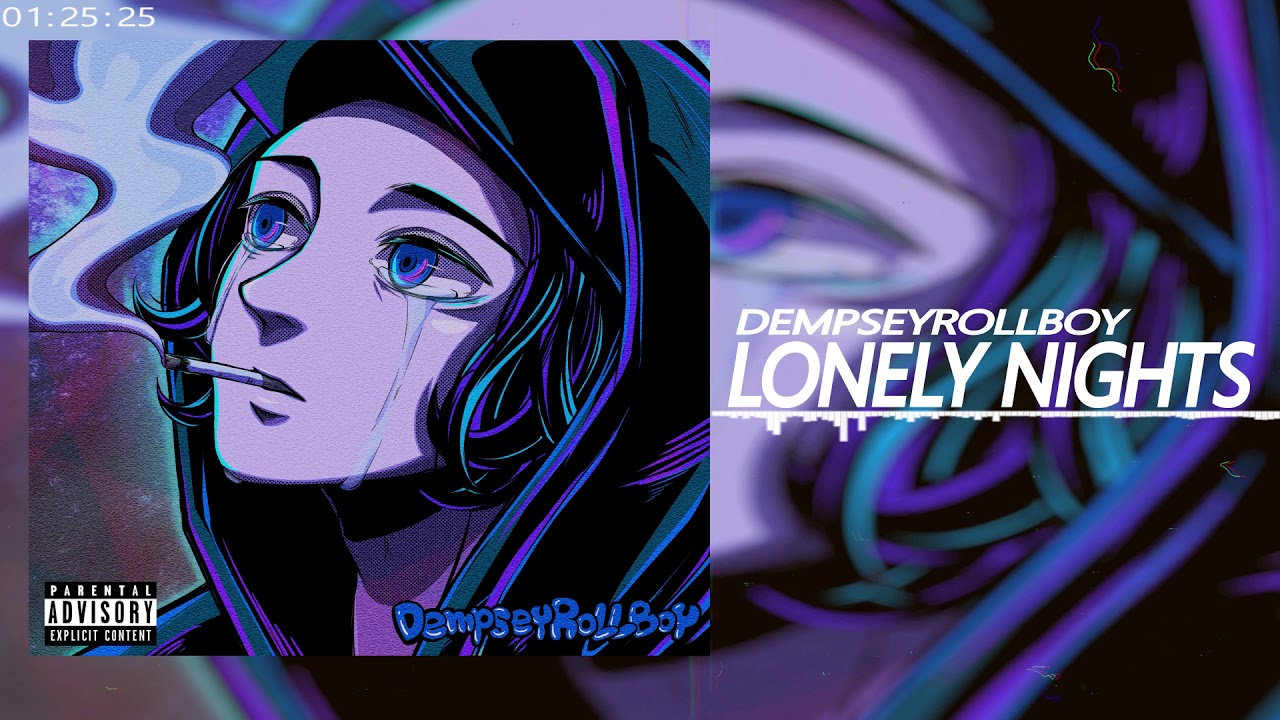 DempseyRollBoy - Lonely Nights (Official Audio)
