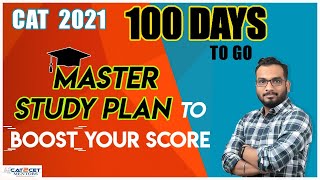 100 Days to CAT Exam | Study Planning & Strategies to Crack 2021 in 100 Days | 100 Days CAT 2021