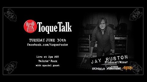 TOQUE TALK - EPISODE 12 - Jay Ruston (Music Producer)