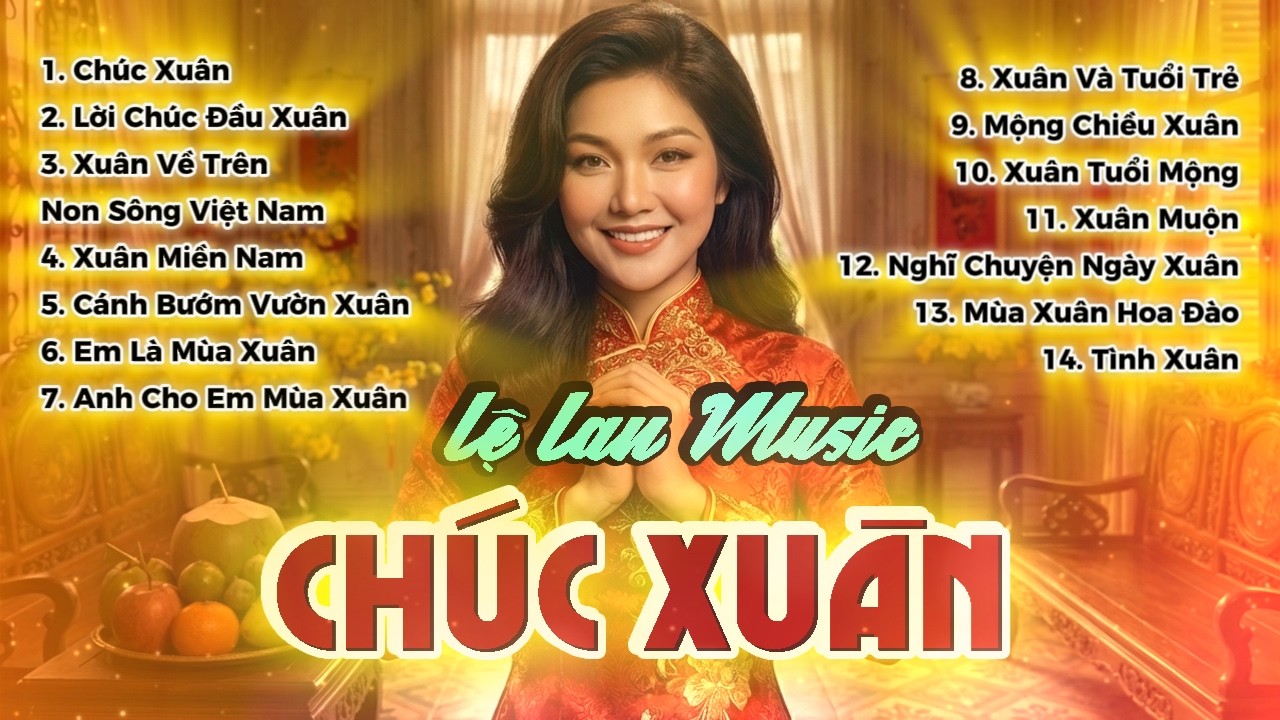 CHÚC XUÂN ➤LK Nhạc Xuân Bolero Mới Nhất LỆ LAN 🔥 Nghe Là Thấy Tết Bật Lên Cả Xóm Khen Hay