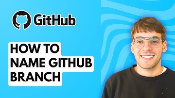How to Name Github Branch [2025 Guide]
