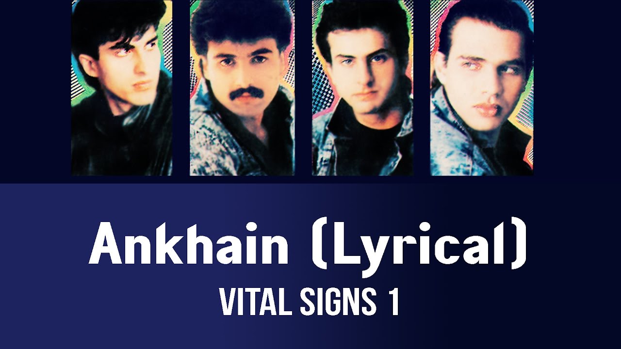 Ankhain (Lyrical) - Vital Signs 1