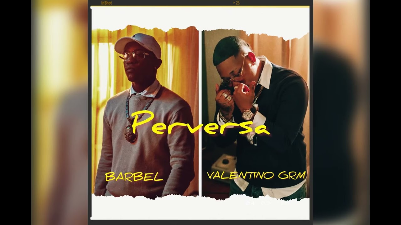 Valentino GRM Ft. Barbel - Perversa (Audio Oficial)
