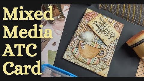 Making My First ATC Card | Use Up Your Paper Stash | Paper Pad Ideas | Mixed Media | ATC Series #1