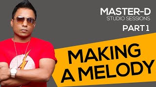 Master-D - Making a Melody | Studio Sessions | Part 1 | Bangla Urban