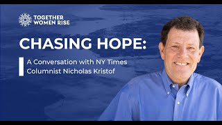 Chasing Hope:  A Conversation with NY Times Columnist Nicholas Kristof