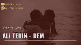 Ali Teki̇n - Dem Sözleri̇