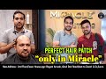 Perfect hair patch only in miracle  miracle hair replacement studio in surat  kunal sen