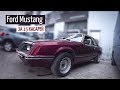 Купил FORD MUSTANG за 15 тыс.руб РАРИТЕТ ИЛИ АВТОХЛАМ?