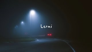 Lerai - Northstation Official Lyric Video