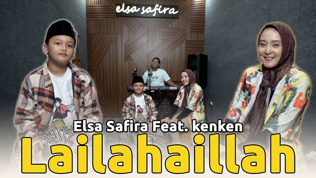 Elsa Safira Feat. Kenken - Lailahaillallah ( Official Live Music )