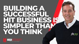 Want To Build a Successful HIT Business It's Simpler Than You Think (with fit20 CEO Walter Vendel)