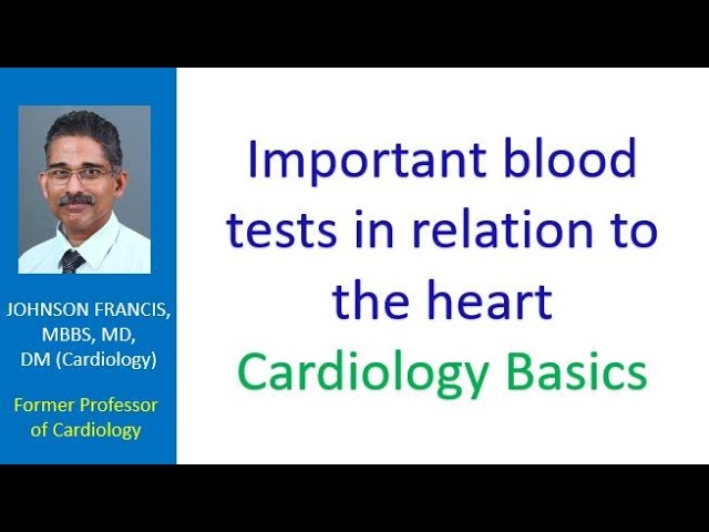 Important blood tests in relation to the heart – Cardiology Basics class=