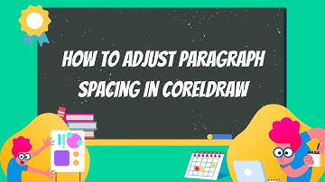 How to Adjust Paragraph Spacing in CorelDRAW | Rees3D.com