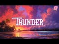 Imagine Dragons - Thunder (Lyrics)