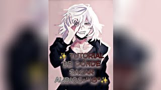 ✨ tutorial de dónde sacar audios+"18"🍓 - lean la descripción - screenshot 2