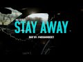 Mac Streetz- Stay Away (official music video) shot by @KoolWooDidIt