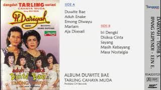 [Full] Album Duwite Bae - Dariyah (feat Ipang Supendi); Toyib Suwaryo; Een E. | 1991