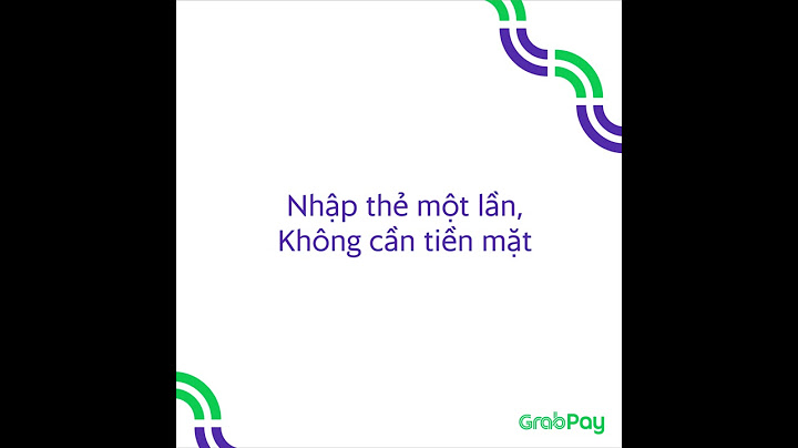 10 chuyến của grab thanh toán qua grabpay