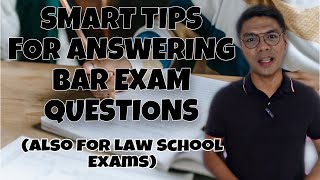 Smart Tips for Answering Bar Exam Questions (Also for Law School Exams)