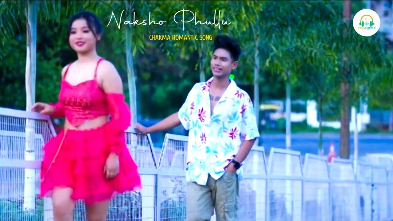 NAKSHO PHULLU \\ Chakma New Song 2025 \\ Chakma New Romantic Music Video