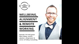 Wellbeing, Alignment and Remote Work