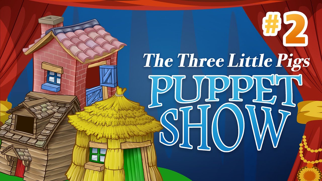 The Three Little Pigs - Children's Puppet Show 
