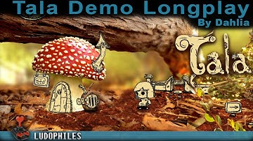Tala Kickstarter Demo - Longplay / Full Playthrough / Walkthrough (no commentary)