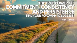 Famous The Power of Commitment, Consistency, and Persistence: Your Roadmap to Success Wealth