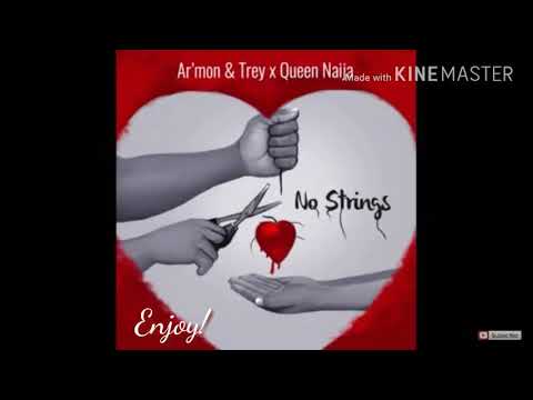 No Strings Ar'mon and Trey ft. Queen Naija Lyrics