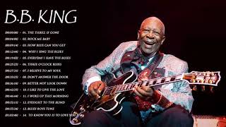 Download Lagu BB King Best Songs - BB King Greatest Hits Full Album - BB King Playlist MP3