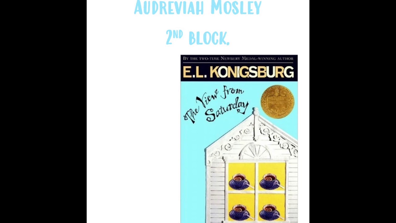 Audreviah Mosley’s Summary: The View from Saturday.