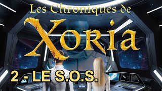 Les Chroniques De Xoria - Chapitre 2