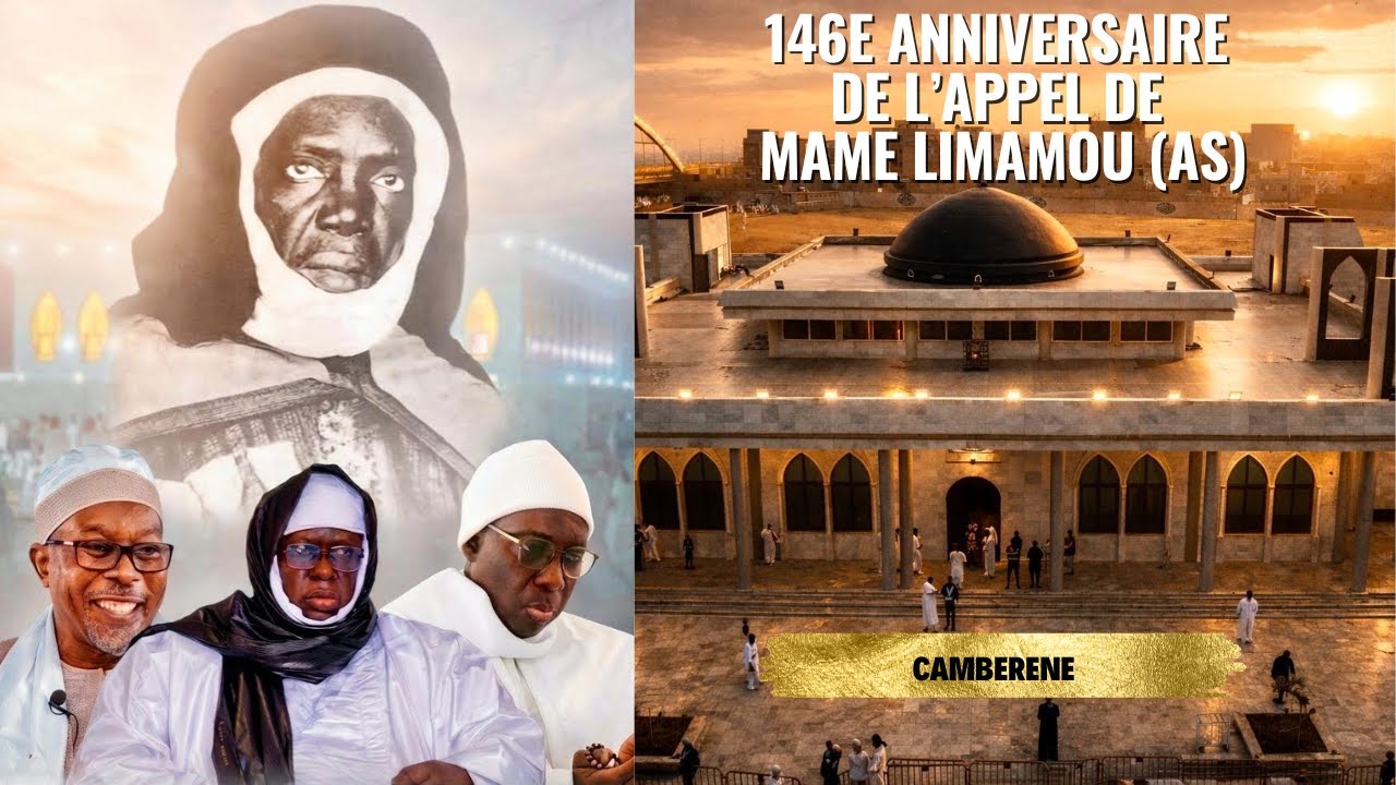 DIRECT: 146e ANNIVERSAIRE DE L'APPEL DE MAME LIMAMOU (AS) -CAMBERENE