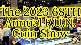 Huge Coin Show! The 68TH annual F.U.N. Coin Show.