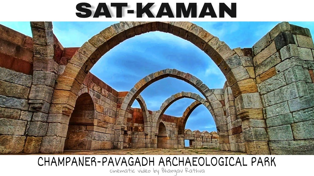 पावागढ़ में ये देखना ना भूलें | SAT KAMAN | PAVAGADH | WORLD HERITAGE SITE
