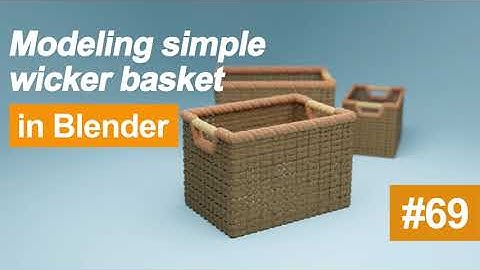 Modeling Wicker Basket in Blender #69