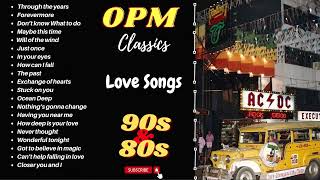 OPM Classic love songs / Non stop / Best version / Oldies But goodies